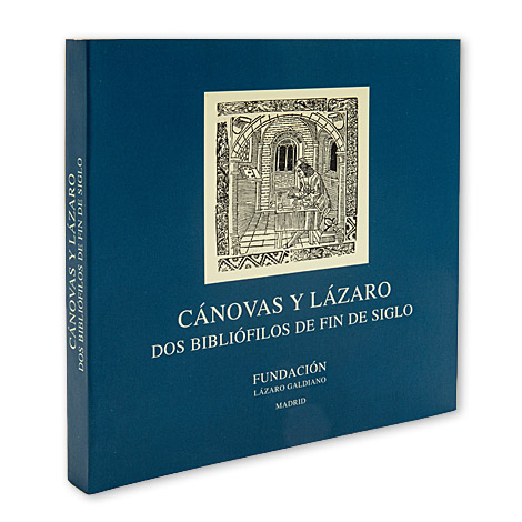 Catálogo "Cánovas y Lázaro. Dos bibliófilos de fin de siglo"