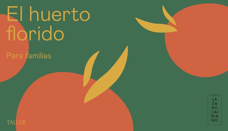 Taller para familias EL HUERTO FLORIDO